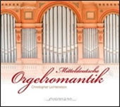 LICHTENSTEIN,CHRISTOPHER - Mitteldeutsche Orgelromantik - Import CD