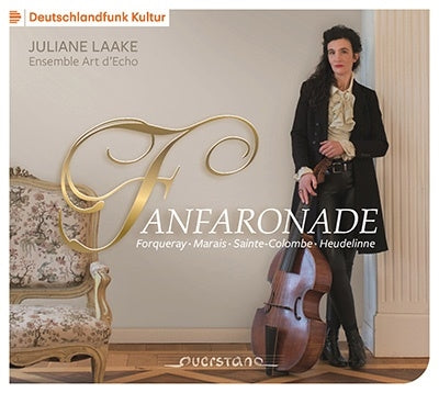 Juliane Laake - Forqueray, Heudelinne & Marais: Fanfaronade - Import CD