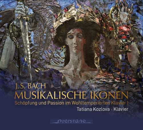 Tatiana Kozlova‑Kosolapova (or Kozlova) - Bach, Johann Sebastian (1685-1750) Musikalische Ikonen -Schopfung und Passion im Wohltemperierten Klavier 1 - Import CD