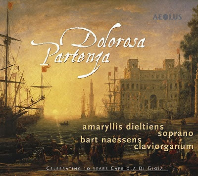 DIELTIENS,AMARYLLIS; BART NAESSENS; CAPRIOLA DI GIOIA - Dolorosa Partenza - Import CD
