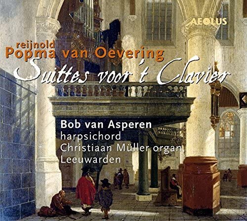 Oevering, Reijnold Popma van (1692-1781) - Suittes Voor't Clavier -Complete Works : Asperen(Cemb, Organ, Carillon) - Import CD