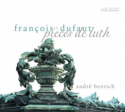 Andre Henrich - F.Dufaut: Pieces De Luth - Import CD