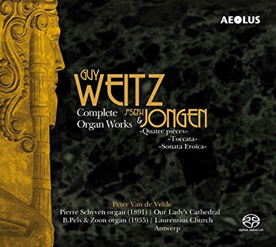 Weitz, G. - Complete Organ Works - Import 2 SACD Hybrid