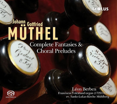 Muthel, J.G. - Complete Fantasies & Choral - Import SACD Hybrid