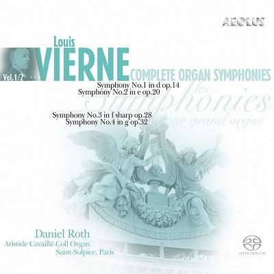 Daniel Roth - Vierne: Complete Organ Symphonies Vol. 1 & 2 - Import 2 SACD Hybrid