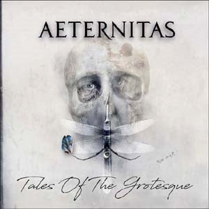 Aeternitas - Tales of the Grotesque - Import CD Digipak