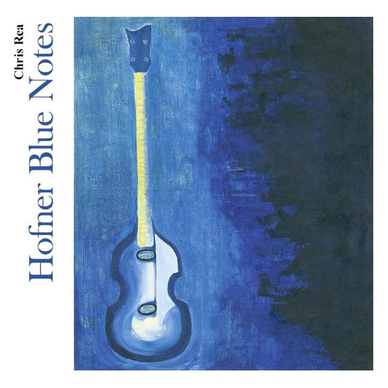Chris Rea - Hofner Blue Notes - Import CD