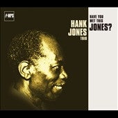 Hank Jones - Have You Met This Jones?: Kulturspiegel Edition - Import CD