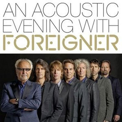 Foreigner  -  An Acoustic Evening With Foreigner  -  Import CD