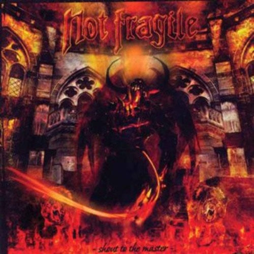 Not Fragile - Shout To The Master - Import CD
