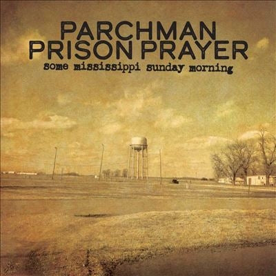 Various Artists - Parchman Prison Prayer - Some Mississippi Sunday Morning - Import Vinyl LP Record