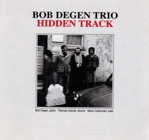 Bob Degen Trio - Hidden Track - Import CD Limited Edition