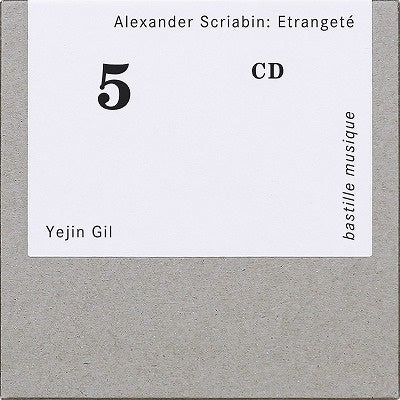 Yejin Gil (Piano) - Alexander Scriabin: Etrangeté - Import CD