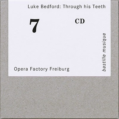 Opera Factory Freiburg - Luke Bedford: Through His Teeth - Import CD