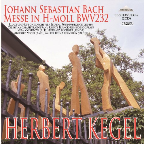 Bach (1685-1750) - Mass in B Minor : Kegel / Leipzig Radio Symphony Orchestra & Choir, Casapietra, F-Reinecke, S.Vogel, etc (1975)(2CD) - Import 2 CD