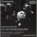 Carl Schuricht - Brahms:Ein Deutsches Requiem Op.45 (2/10/1955):Carl Schuricht(cond)/French National Orchestra & Chorus/etc - Import CD