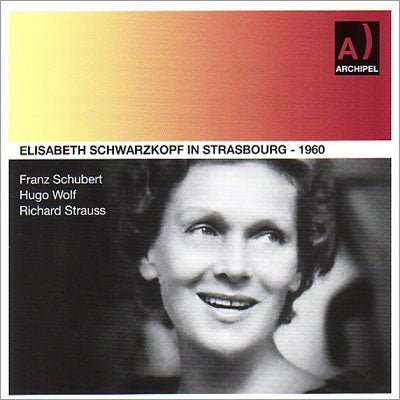 Elisabeth Schwarzkopf (soprano) - Elisabeth Schwarzkopf in Strasbourg - 1960 - Import CD
