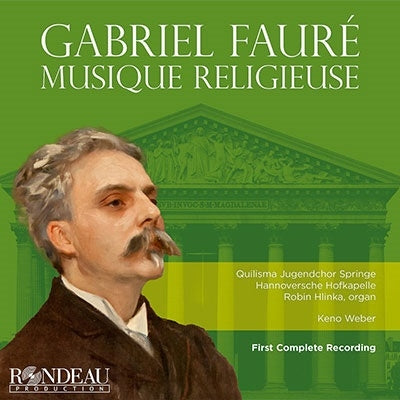 Keno Weber, Hanover Court Orchestra, Shupuringe Kirisuma Seinen Gasshoudan, Stefan Doll - Faure (1845-1924) Complete Sacred Works : Keno Weber / Quilisma Jugendchor Springe, Hannoversche Hofkapelle, Hlinka(Organ)Etc (2Cd) - Import 2 CD