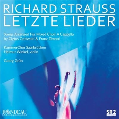 Saarbrücken Chamber Choir, Georg Grün, Helmut Winkel - Strauss, Richard (1864-1949) (Chorus)4 Letzte Lieder, Lieder : Georg Grun / Saarbrucken Kammerchor, Helmut Winkel(Vn) - Import CD