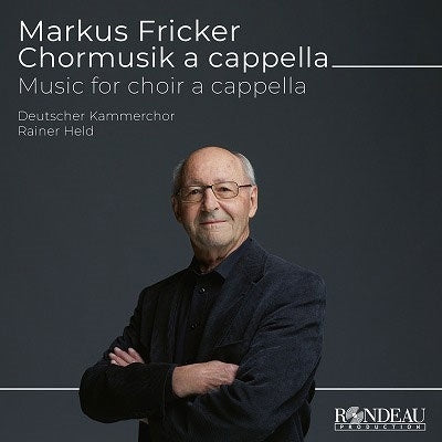 Fricker, Markus (1943-) - Music For Choir A Cappella: R.held / Deutscher Kammerchor - Import CD