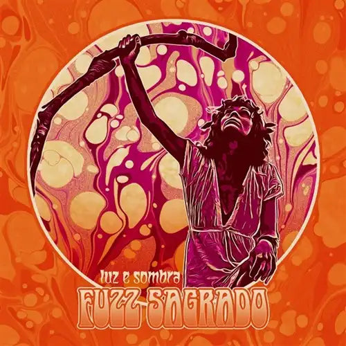 Fuzz Sagrado - Luz E Sombra - Import CD