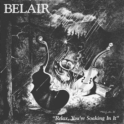 Belair - Relax. You'Re Soaking In It - Import Vinyl LP Record