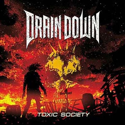 Drain Down - Toxic Society - Import CD