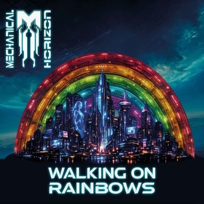 Mechanical Horizon - Walking On Rainbows - Import CD