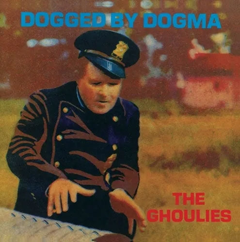 The Ghoulies - Dogged By Dogma - Import CD