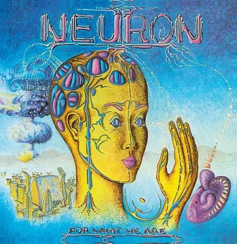Neuron - For What We Are - Import CD