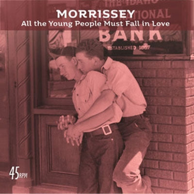 Morrissey - All The Young People Must Fall In Love - Import Vinyl 7 inch Single Record