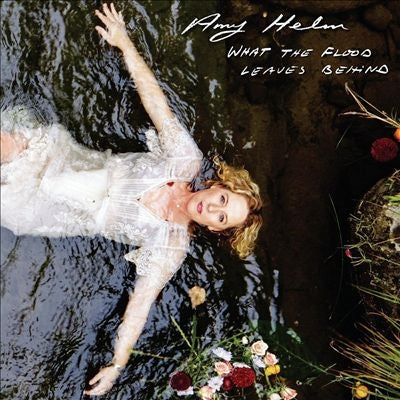 Amy Helm - What The Flood Leaves Behind - Import Vinyl LP Record