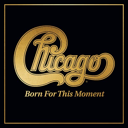 Chicago - Born for This Moment - Import  CD