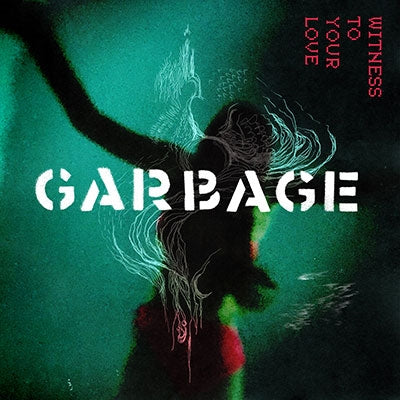 Garbage - Witness To Your Love - Import Vinyl 12 Inch Record
