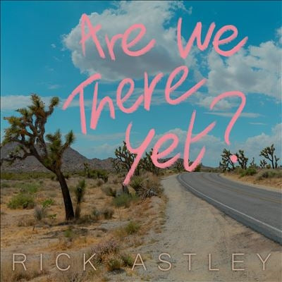 Rick Astley - Are We There Yet? - Import CD
