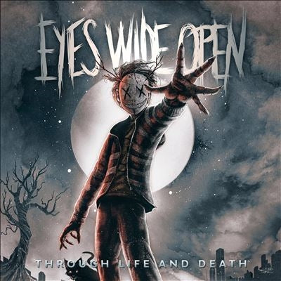 Eyes Wide Open - Through Life and Death - Import CD