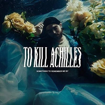 To Kill Achilles - Something To Remember Me By - Import LP Record