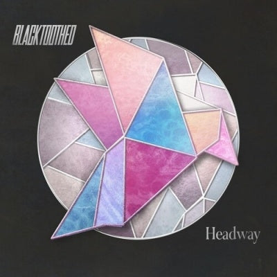 Blacktoothed - Headway - Import CD