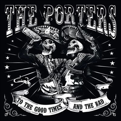 The Porters - To The Good Times And The Bad - Import Vinyl 2 LP Record Limited Edition