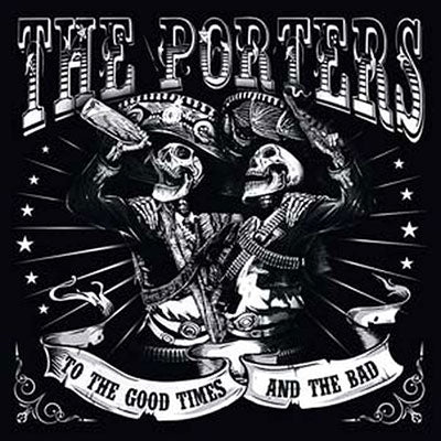 The Porters - To The Good Times And The Bad - Import CD