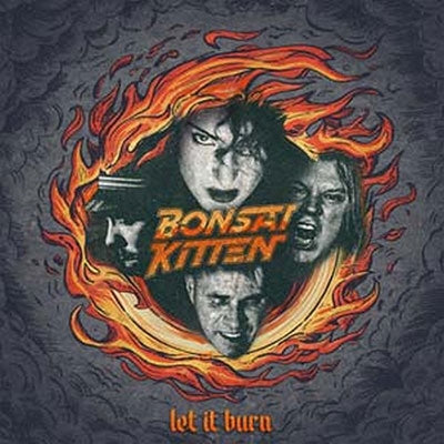 Bonsai Kitten - Let It Burn - Import CD