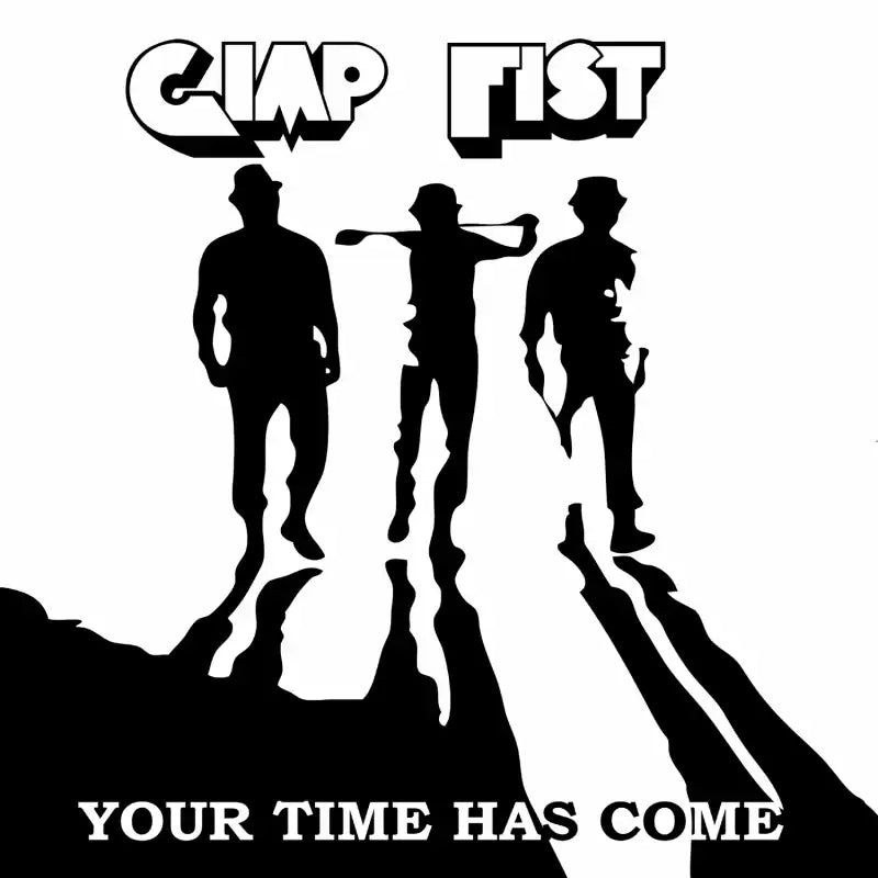 Gimp Fist - Your Time Has Come  - Import LP Record