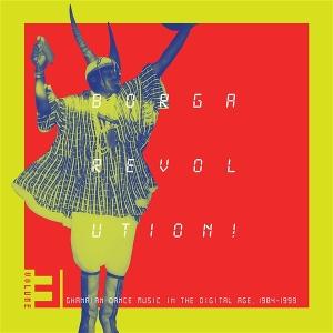 Various Artists - Borga Revolution! Ghanaian Dance Music In The Digital Age, 1984 - 1999 Volume 3 - Import Vinyl 2 LP Record
