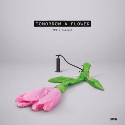Muito Kaballa - Tomorrow A Flower - Import LP Record
