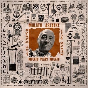 Mulatu Astatke - Mulatu Plays Mulatu - Import CD