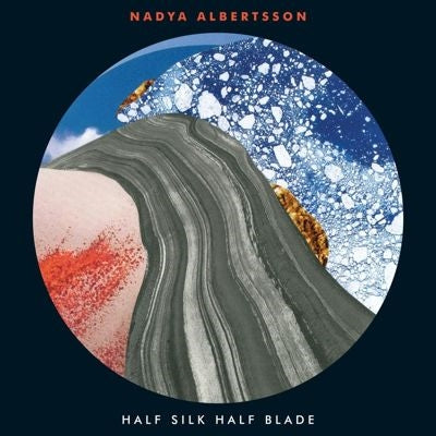 Nadya Albertsson - Half Silk Half Blade - Import Vinyl LP Record