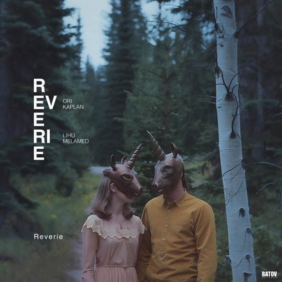 Ori Kaplan 、 Lihu Melamed - Reverie - Import Vinyl LP Record