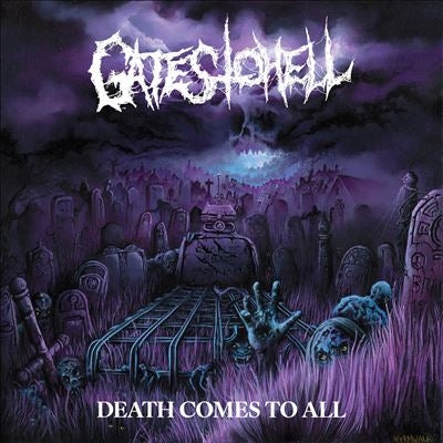 Gates To Hell - Death Comes to All - Import CD
