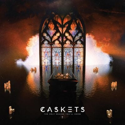 Caskets - The Only Heaven You'll Know - Import CD