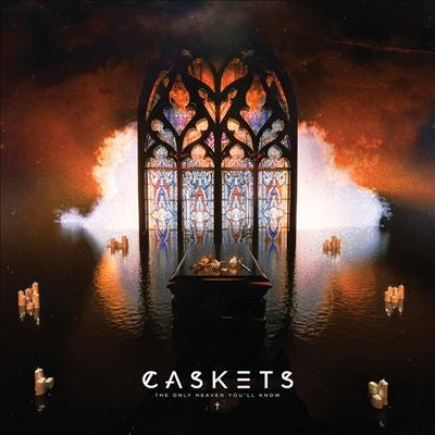 Caskets - The Only Heaven Youll Know - Import CD